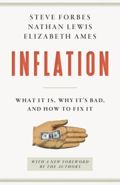 9781641773898 Inflation : What Is It - Why It's Bad--And How To Fix It