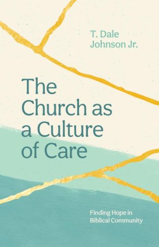 9781645071822 Church As A Culture Of Care