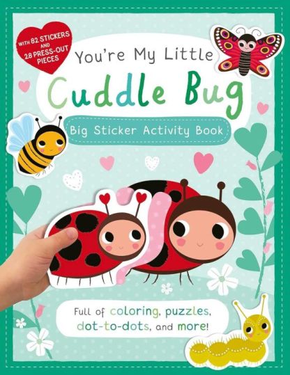 9781667205700 Youre My Little Cuddle Bug Big Sticker Activity Book