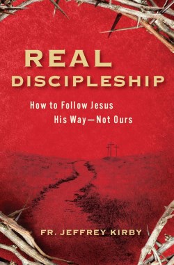 9781683573531 Real Discipleship : How To Follow Jesus His Way - Not Ours