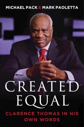 9781684514250 Created Equal : Clarence Thomas In His Own Words