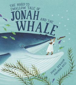 9781915748195 Hard To Swallow Tale Of Jonah And The Whale