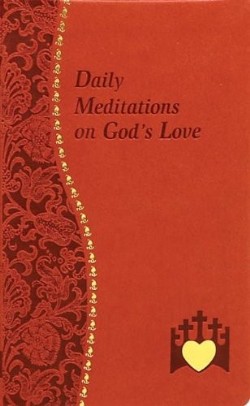 9781937913519 Daily Meditations On Gods Love