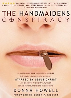 9781948014007 Handmaidens Conspiracy : How Erroneous Bible Translations Obscured The Wome