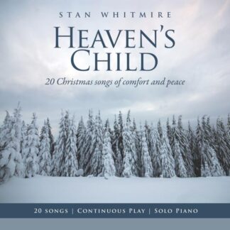 792755638323 Heavens Child : 20 Christmas Songs Of Comfort And Peace