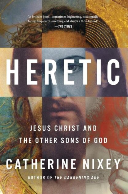 9780358652915 Heretic : The Many Lives And Deaths Of Jesus Christ