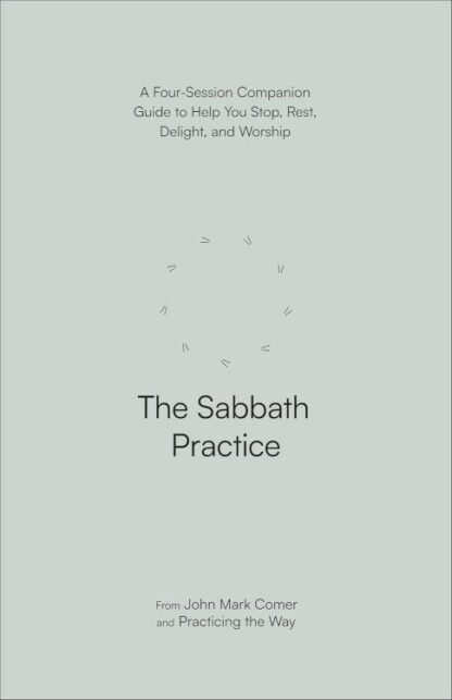 9780593603253 Sabbath Practice : A Four-Session Companion Guide To Help You Stop