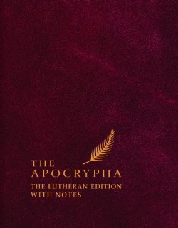 9780758625472 Apocrypha : The Lutheran Edition With Notes