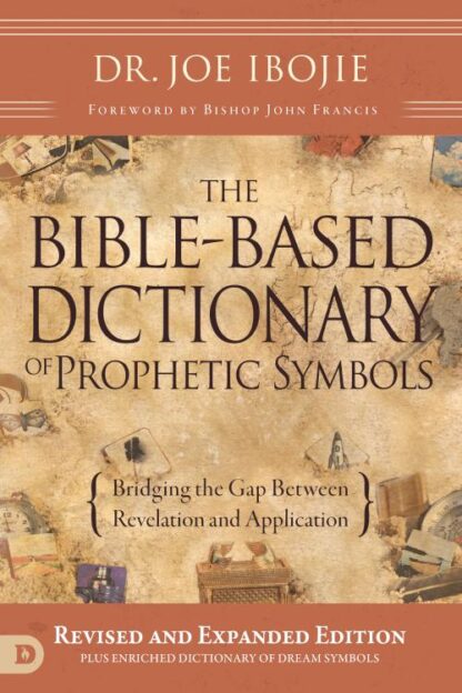 9780768443394 Bible Based Dictionary Of Prophetic Symbols Expanded Edition (Revised)