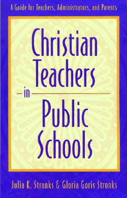 9780801058448 Christian Teachers In Public Schools (Reprinted)